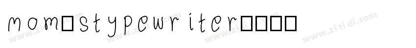 Mom’s typewriter字体转换